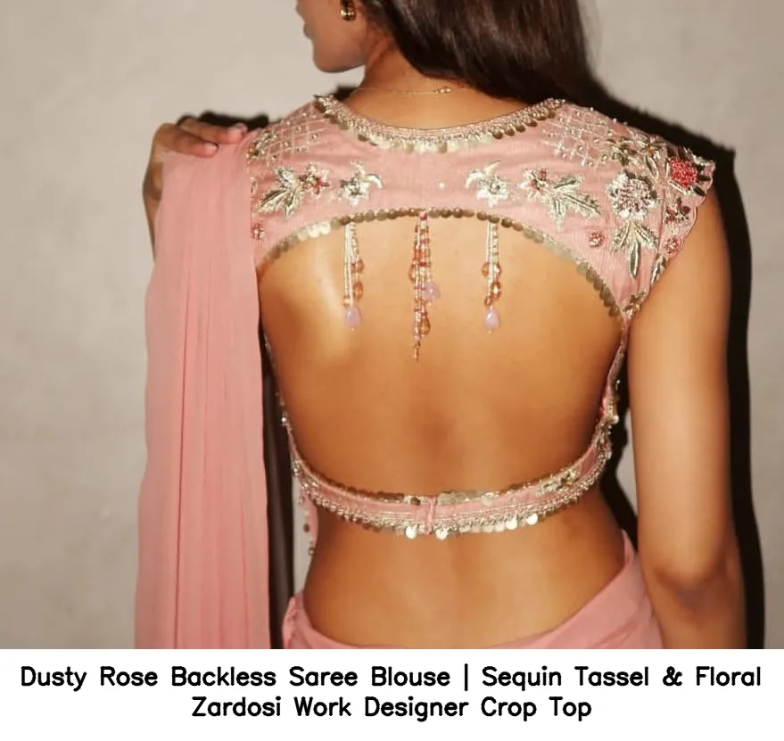 Dusty Rose Backless Saree Blouse | Sequin Tassel & Floral Zardosi Work Designer Crop Top 2
