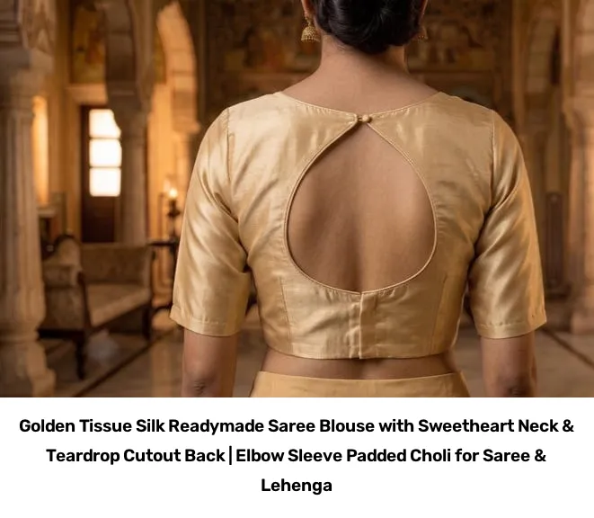 Golden Tissue Silk Readymade Saree Blouse with Sweetheart Neck & Teardrop Cutout Back | Elbow Sleeve Padded Choli for Saree & Lehenga 2