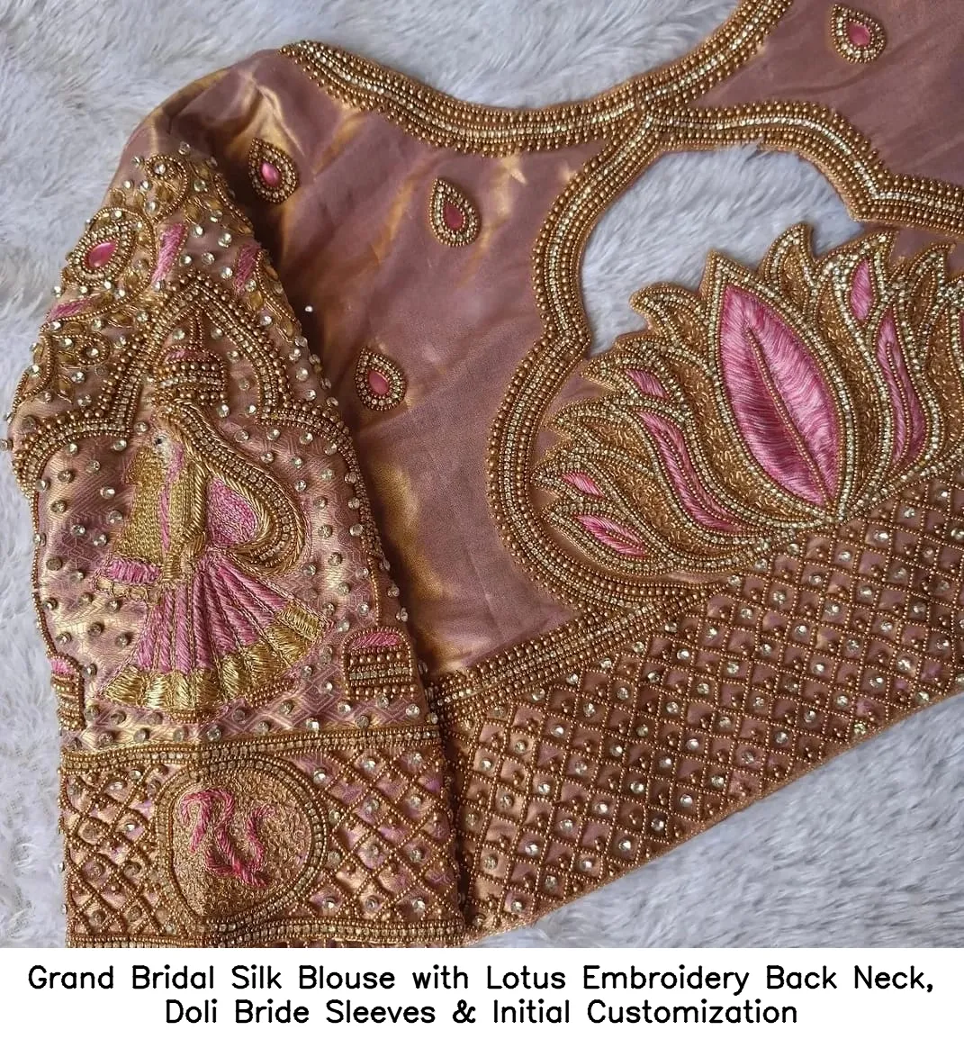 Grand Bridal Silk Blouse with Lotus Embroidery Back Neck, Doli Bride Sleeves & Initial Customization 2