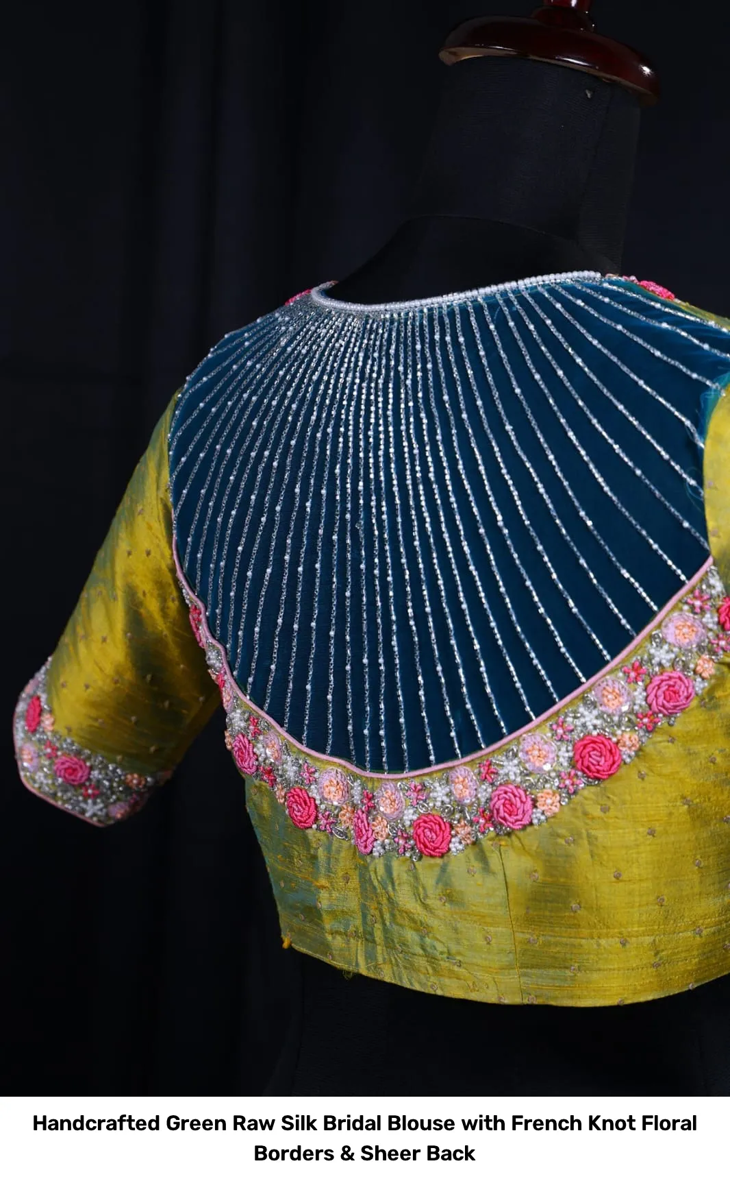 Handcrafted Green Raw Silk Bridal Blouse with French Knot Floral Borders & Sheer Back 2