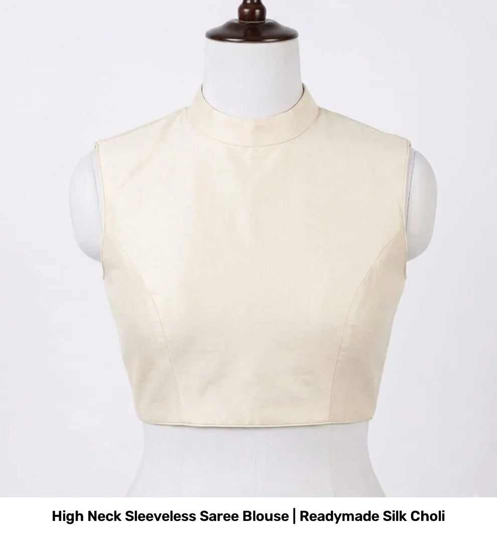 High Neck Sleeveless Saree Blouse | Readymade Silk Choli 2