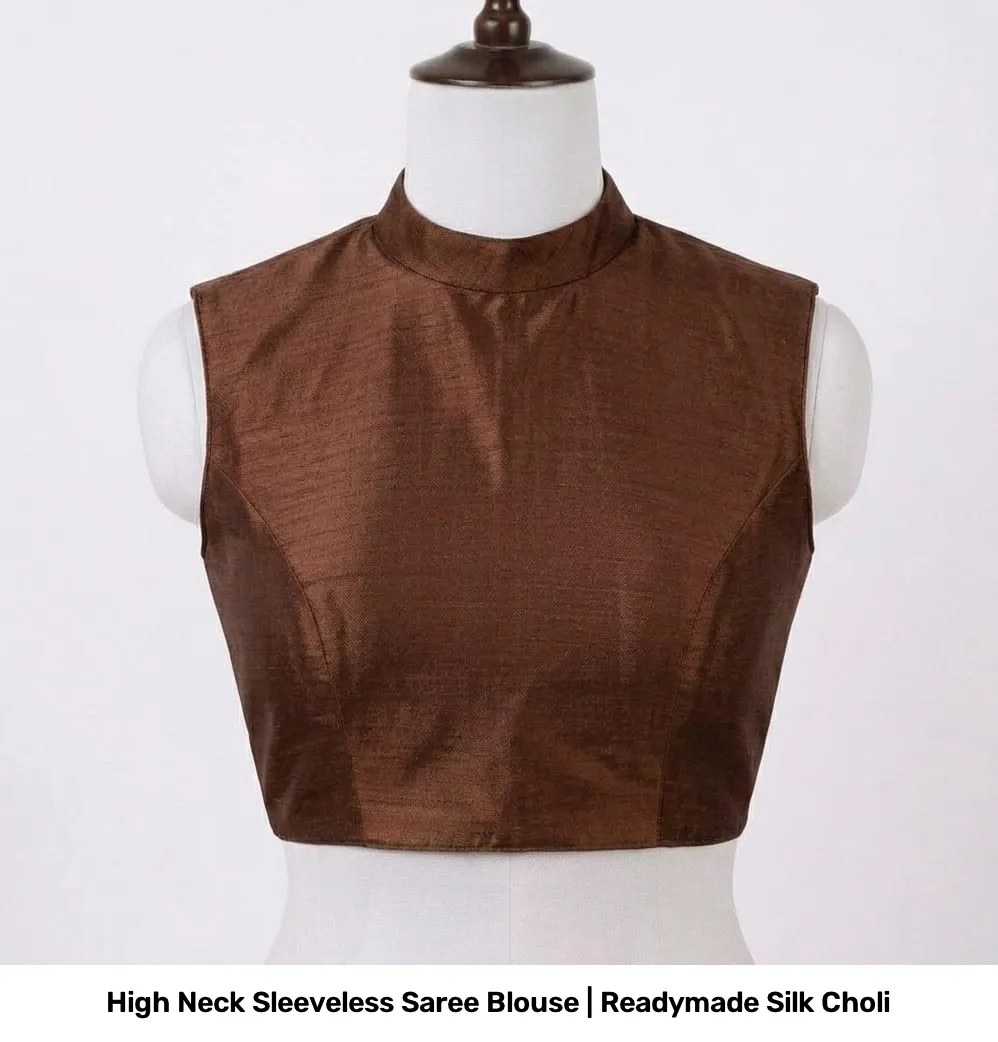 High Neck Sleeveless Saree Blouse | Readymade Silk Choli 3