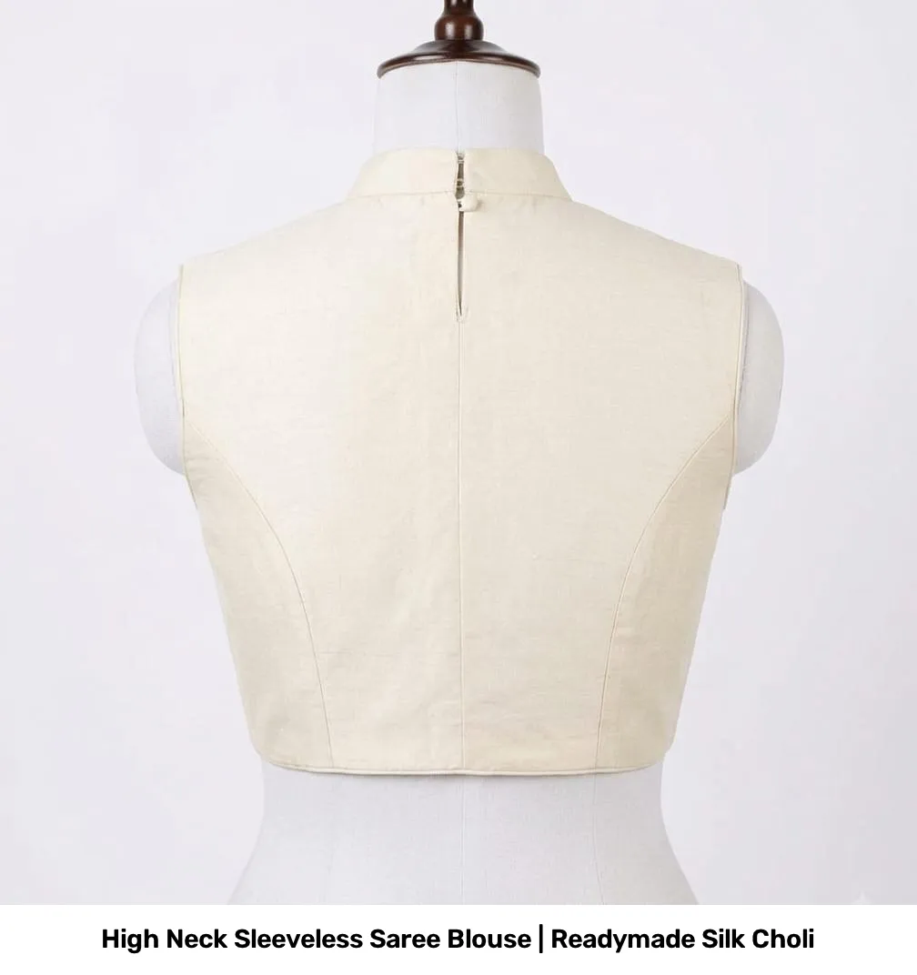 High Neck Sleeveless Saree Blouse | Readymade Silk Choli 6