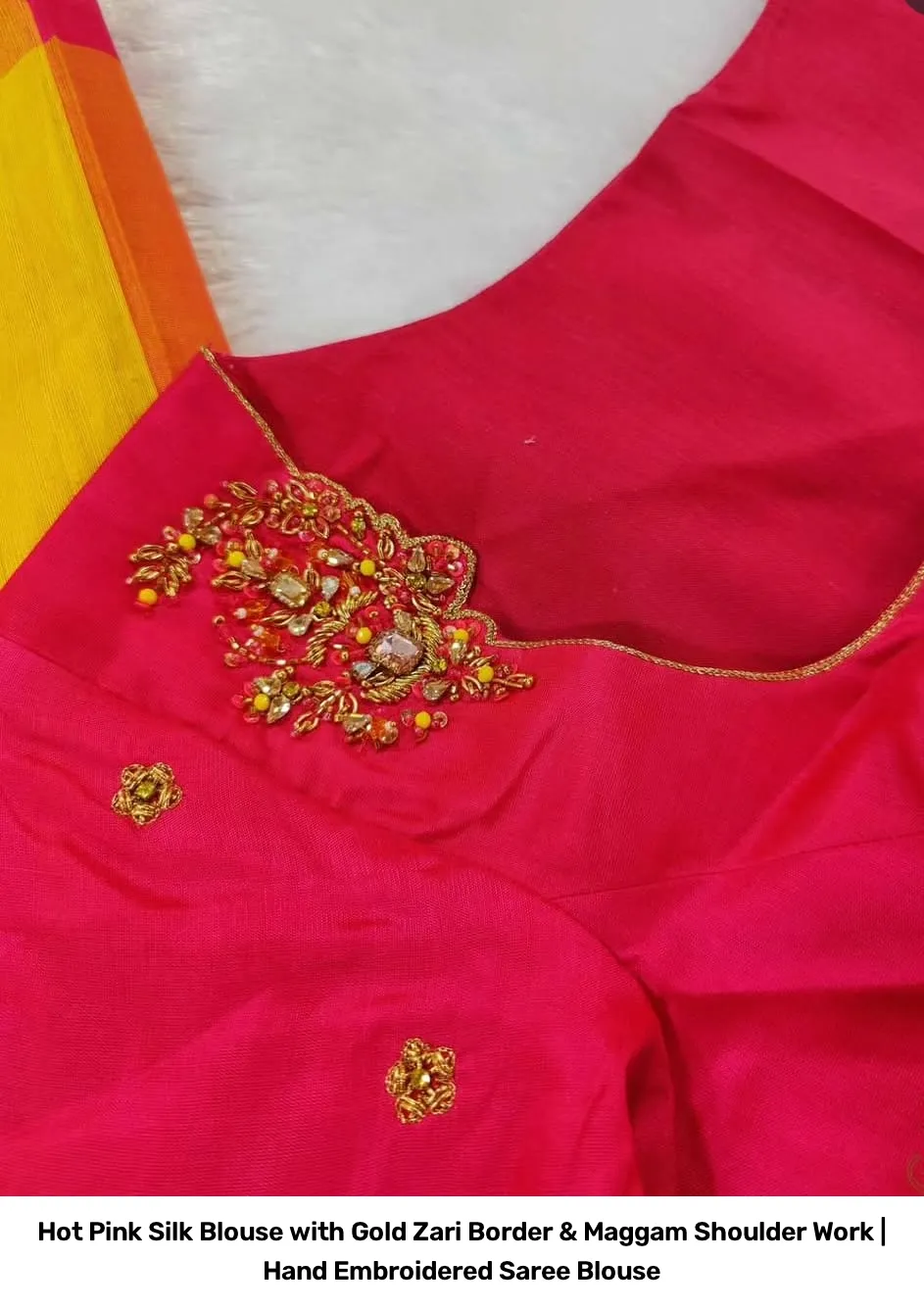 Hot Pink Silk Blouse with Gold Zari Border & Maggam Shoulder Work | Hand Embroidered Saree Blouse 2