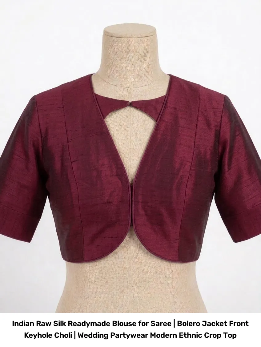 Indian Raw Silk Readymade Blouse for Saree | Bolero Jacket Front Keyhole Choli | Wedding Partywear Modern Ethnic Crop Top 6