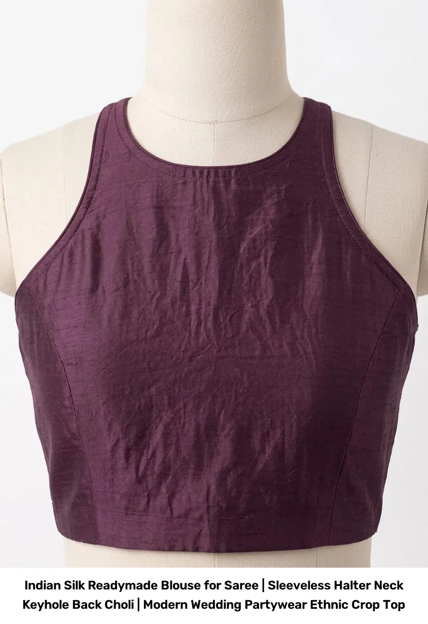 Indian Silk Readymade Blouse for Saree | Sleeveless Halter Neck Keyhole Back Choli | Modern Wedding Partywear Ethnic Crop Top 4