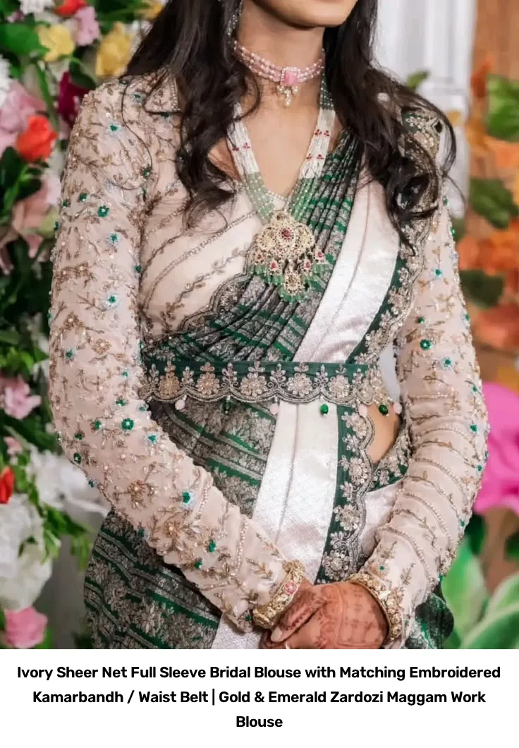 Ivory Sheer Net Full Sleeve Bridal Blouse with Matching Embroidered Kamarbandh / Waist Belt | Gold & Emerald Zardozi Maggam Work Blouse 2