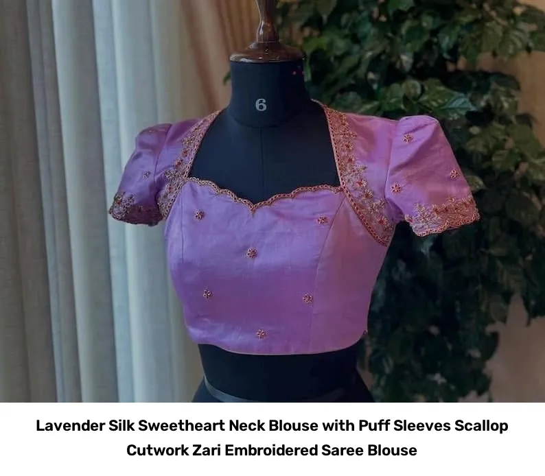 Lavender Silk Sweetheart Neck Blouse with Puff Sleeves – Scallop Cutwork Zari Embroidered Saree Blouse 2