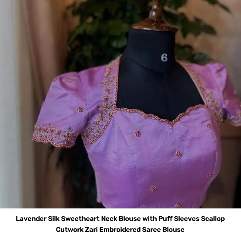 Lavender Silk Sweetheart Neck Blouse with Puff Sleeves – Scallop Cutwork Zari Embroidered Saree Blouse 3