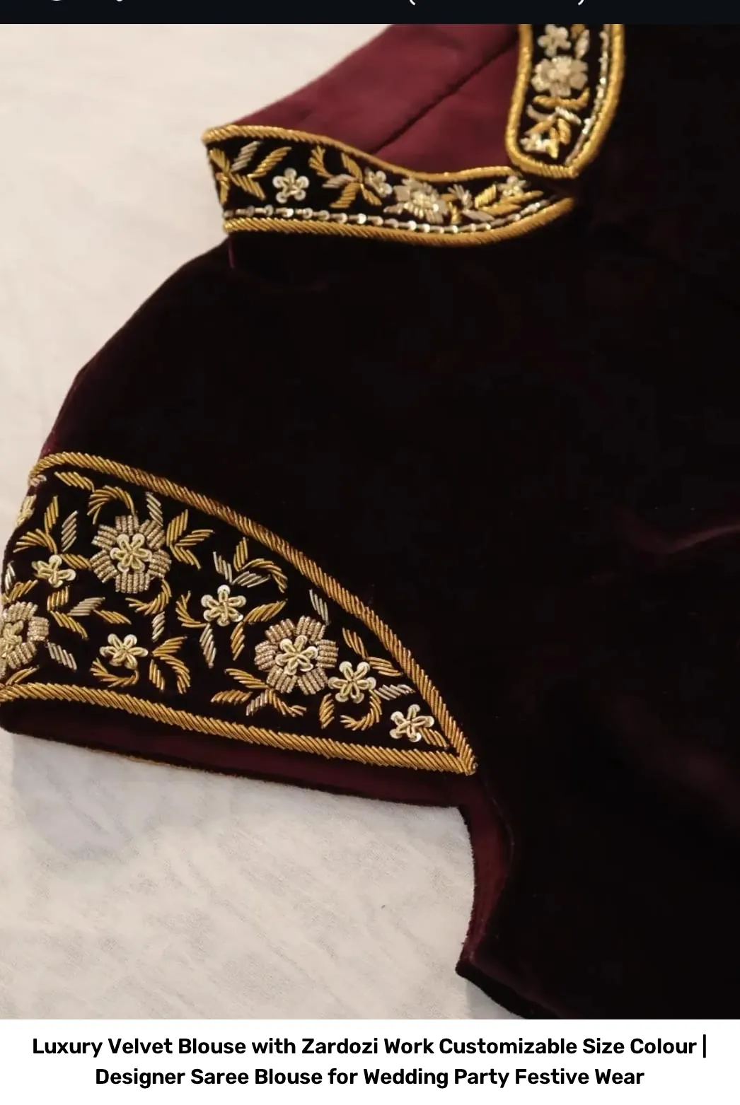 Luxury Velvet Blouse with Zardozi Work – Customizable Size  Colour | Designer Saree Blouse for Wedding Party  Festive Wear 2