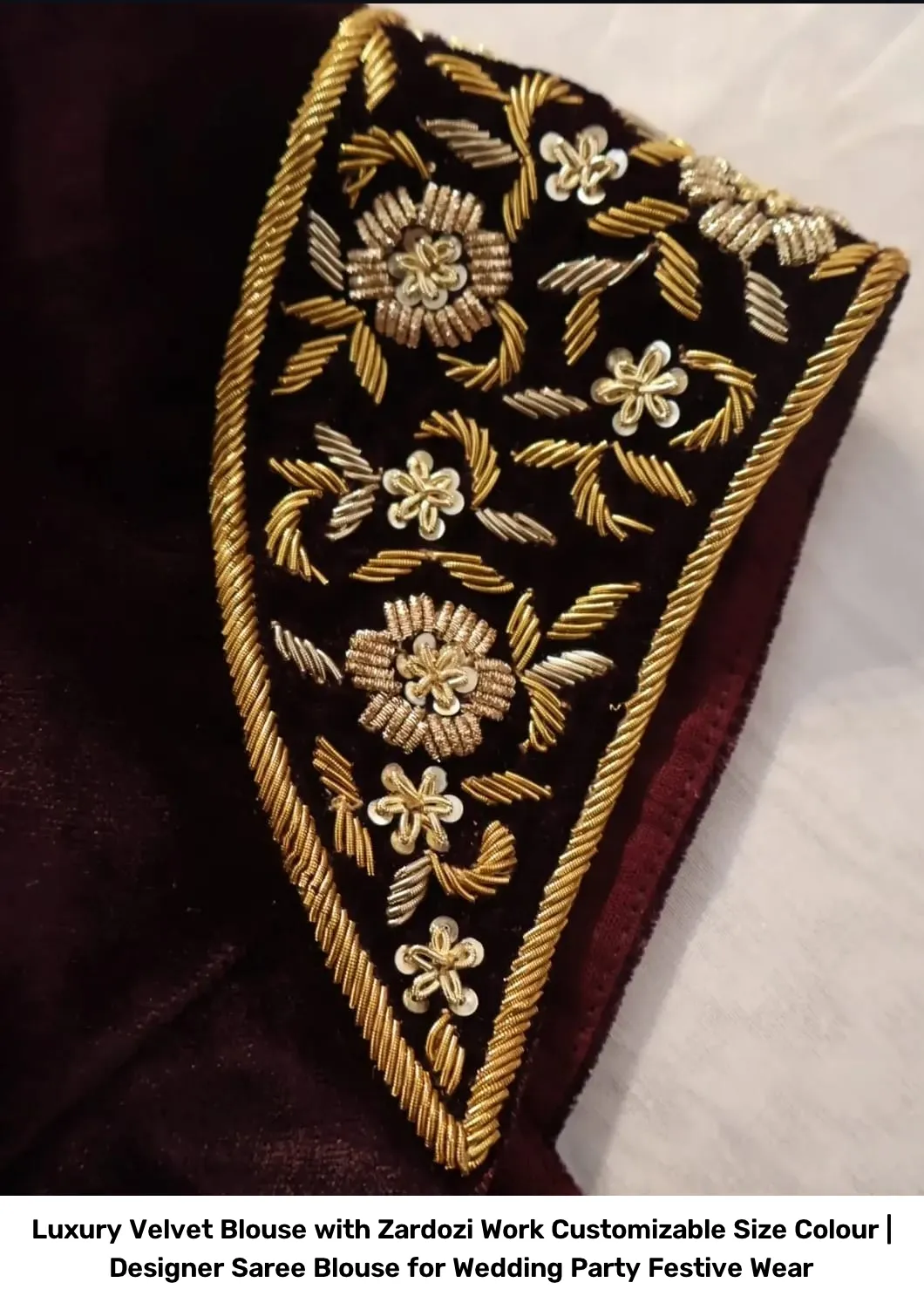 Luxury Velvet Blouse with Zardozi Work – Customizable Size  Colour | Designer Saree Blouse for Wedding Party  Festive Wear 4