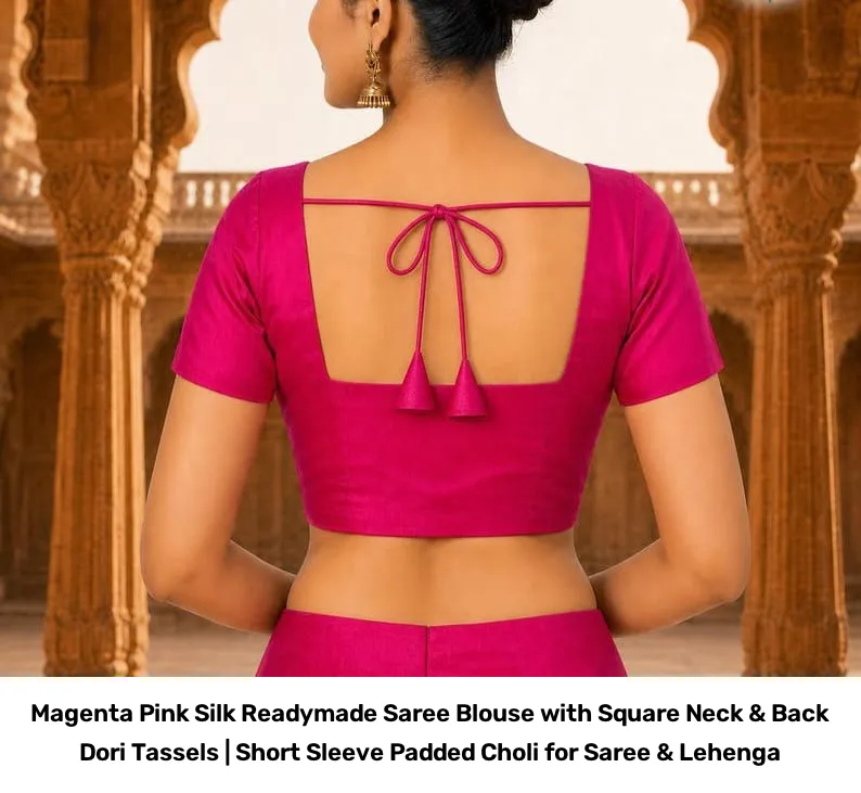 Magenta Pink Silk Readymade Saree Blouse with Square Neck & Back Dori Tassels | Short Sleeve Padded Choli for Saree & Lehenga 2