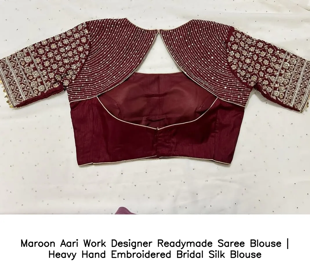 Maroon Aari Work Designer Readymade Saree Blouse | Heavy Hand Embroidered Bridal Silk Blouse 2