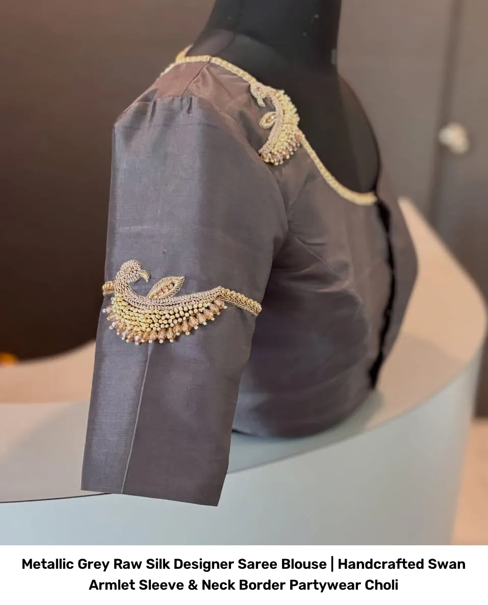 Metallic Grey Raw Silk Designer Saree Blouse | Handcrafted Swan Armlet Sleeve & Neck Border Partywear Choli 3