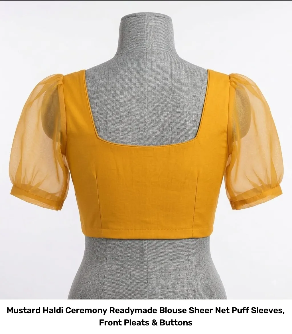 Mustard Haldi Ceremony Readymade Blouse – Sheer Net Puff Sleeves, Front Pleats & Buttons 2