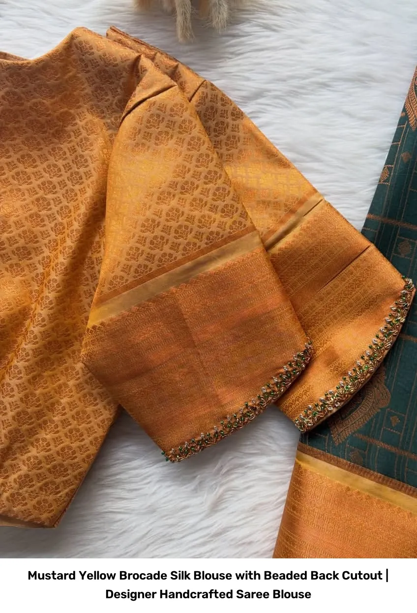 Mustard Yellow Brocade Silk Blouse with Beaded Back Cutout | Designer Handcrafted Saree Blouse 3