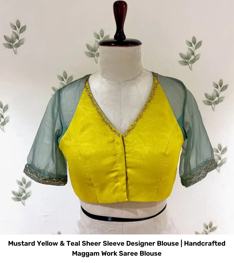 Mustard Yellow & Teal Sheer Sleeve Designer Blouse | Handcrafted Maggam Work Saree Blouse 2