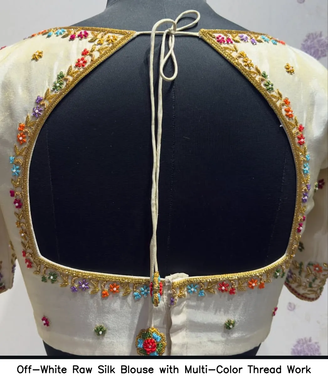 Off-White Raw Silk Blouse with Multi-Color Thread Work 2