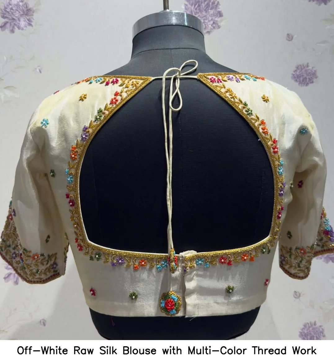 Off-White Raw Silk Blouse with Multi-Color Thread Work 4