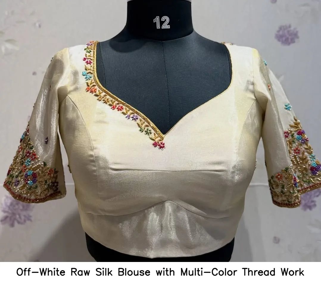 Off-White Raw Silk Blouse with Multi-Color Thread Work 5