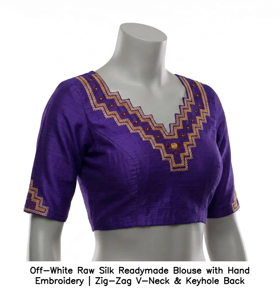 Off-White Raw Silk Readymade Blouse with Hand Embroidery | Zig-Zag V-Neck & Keyhole Back 2