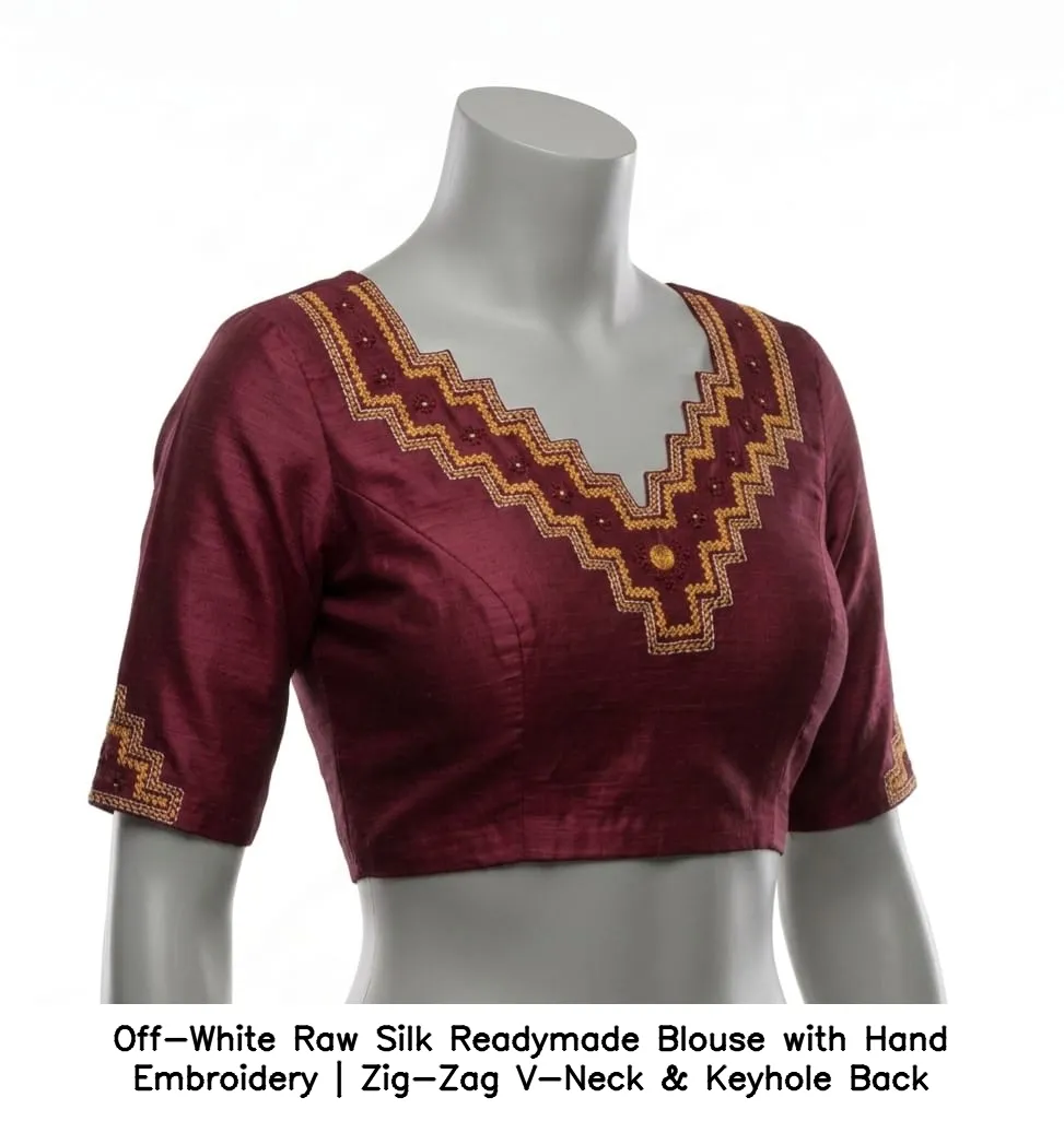 Off-White Raw Silk Readymade Blouse with Hand Embroidery | Zig-Zag V-Neck & Keyhole Back 3