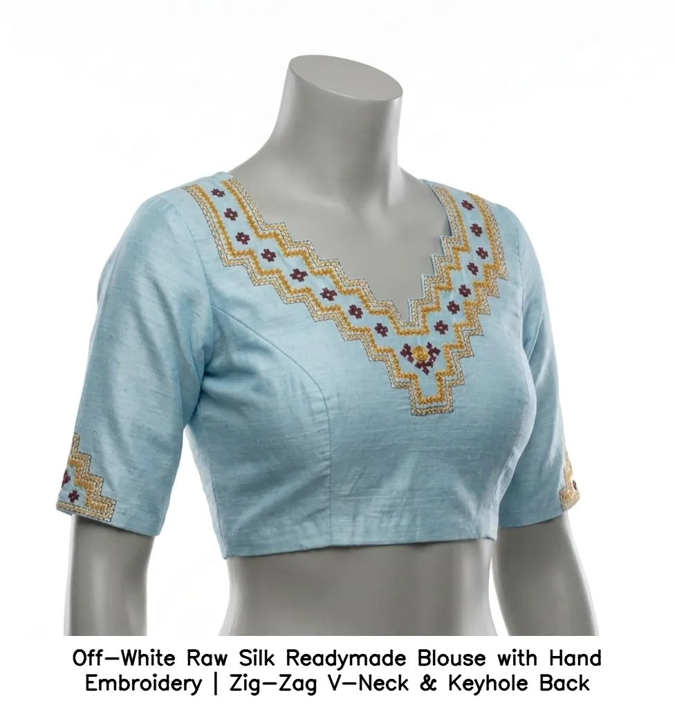 Off-White Raw Silk Readymade Blouse with Hand Embroidery | Zig-Zag V-Neck & Keyhole Back 5