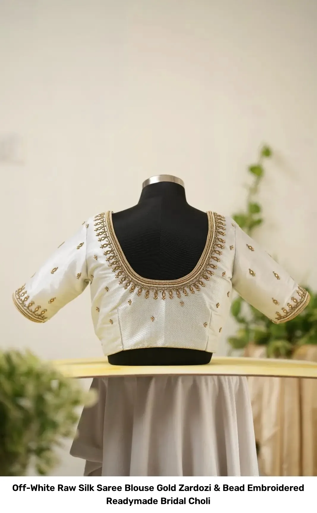 Off-White Raw Silk Saree Blouse – Gold Zardozi & Bead Embroidered Readymade Bridal Choli 5