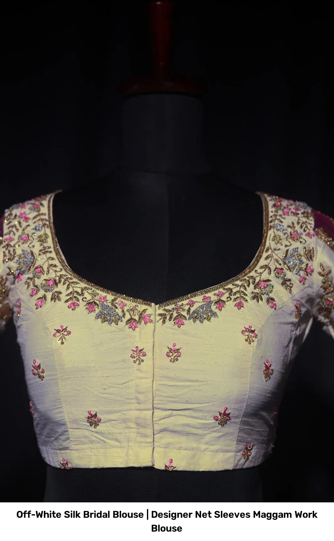 Off-White Silk Bridal Blouse | Designer Net Sleeves Maggam Work Blouse 4