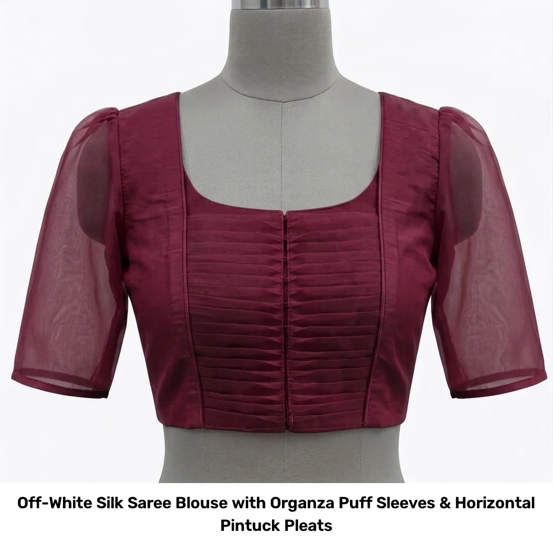 Off-White Silk Saree Blouse with Organza Puff Sleeves & Horizontal Pintuck Pleats 5