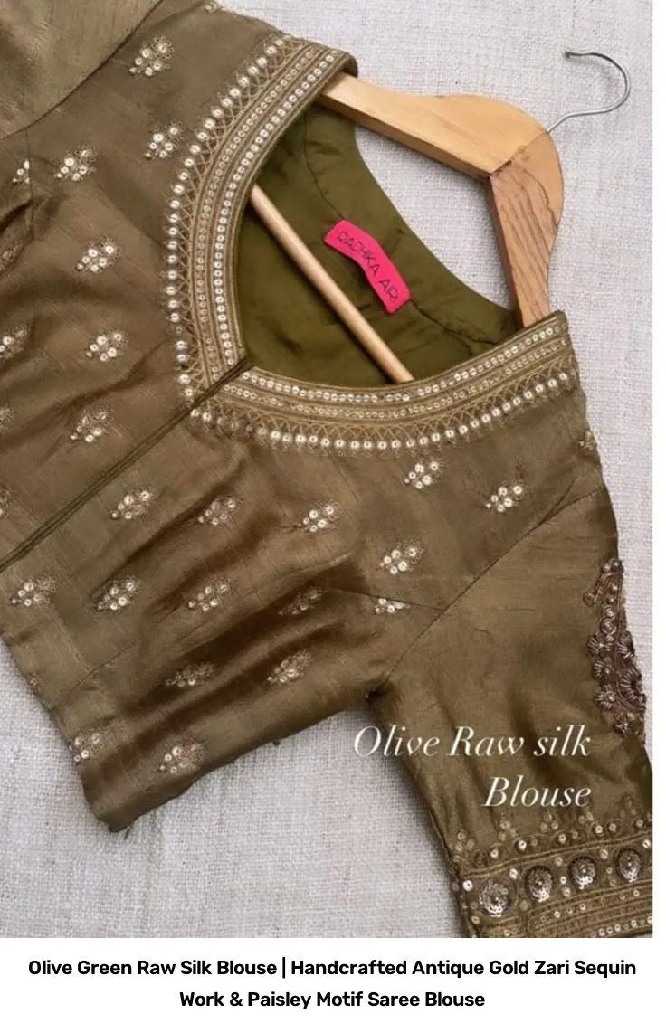Olive Green Raw Silk Blouse | Handcrafted Antique Gold Zari Sequin Work & Paisley Motif Saree Blouse 2