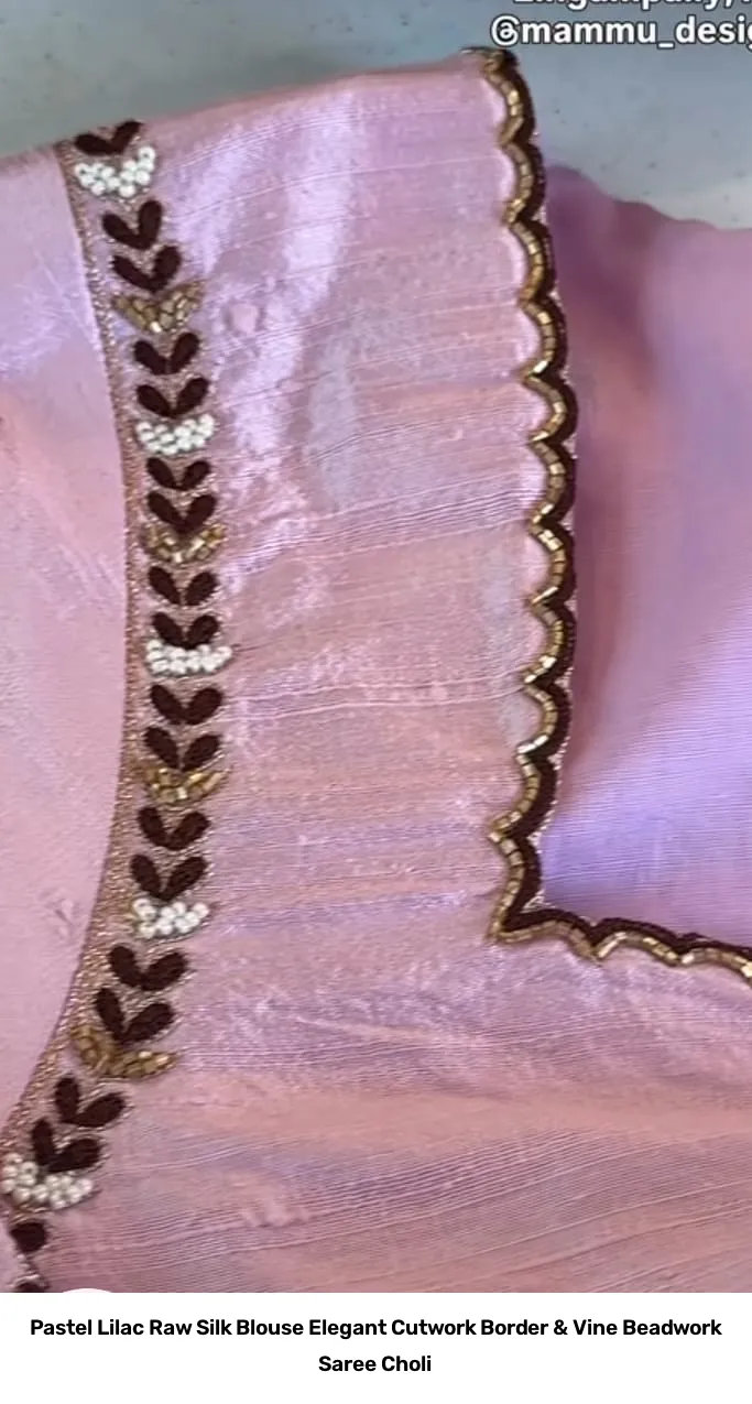 Pastel Lilac Raw Silk Blouse – Elegant Cutwork Border & Vine Beadwork Saree Choli 2
