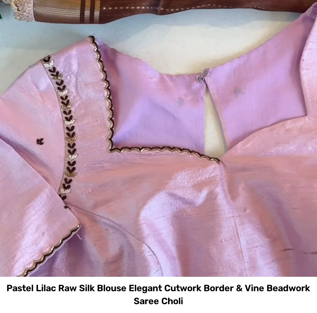 Pastel Lilac Raw Silk Blouse – Elegant Cutwork Border & Vine Beadwork Saree Choli 3