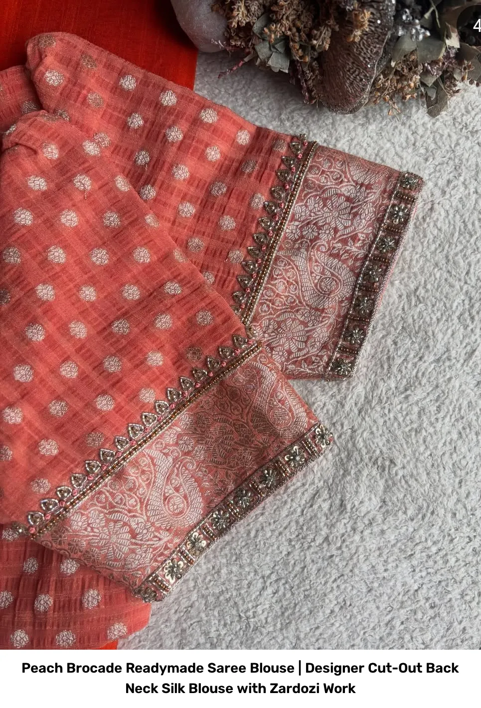 Peach Brocade Readymade Saree Blouse | Designer Cut-Out Back Neck Silk Blouse with Zardozi Work 2