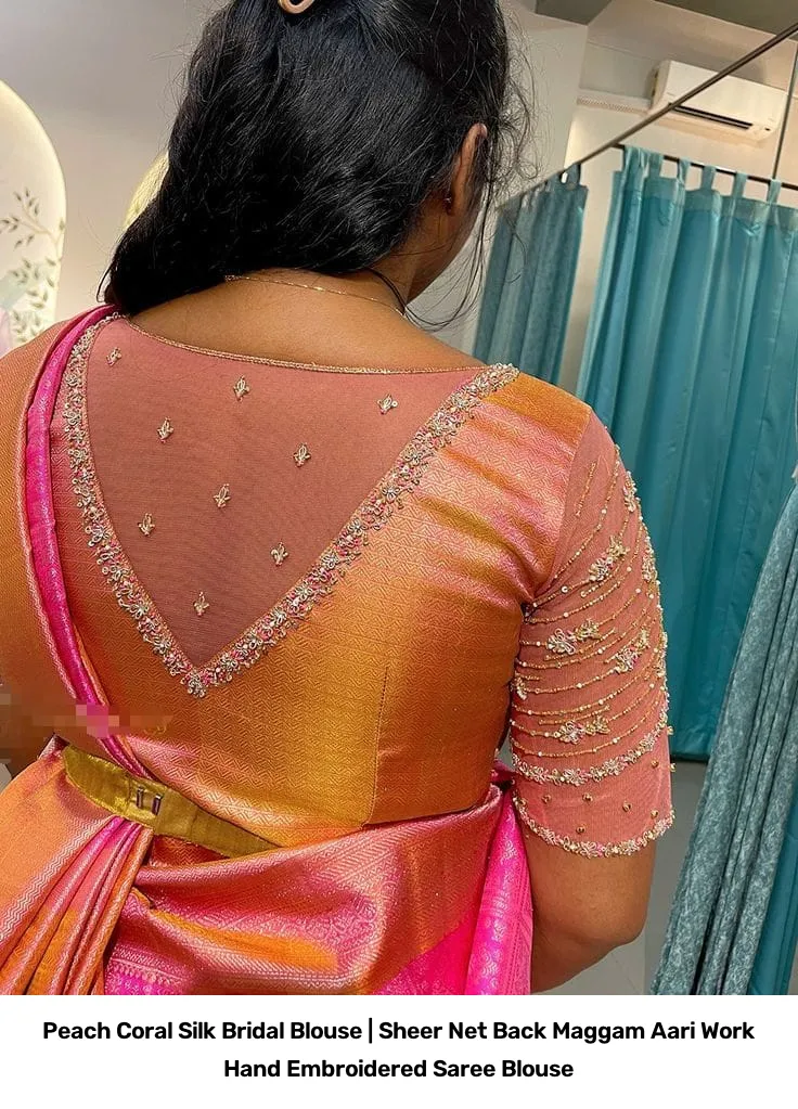 Peach Coral Silk Bridal Blouse | Sheer Net Back Maggam Aari Work Hand Embroidered Saree Blouse 2