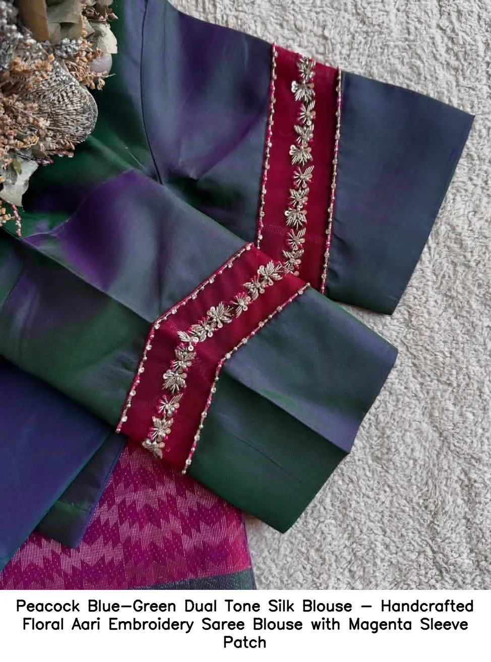 Peacock Blue-Green Dual Tone Silk Blouse - Handcrafted Floral Aari Embroidery Saree Blouse with Magenta Sleeve Patch 3