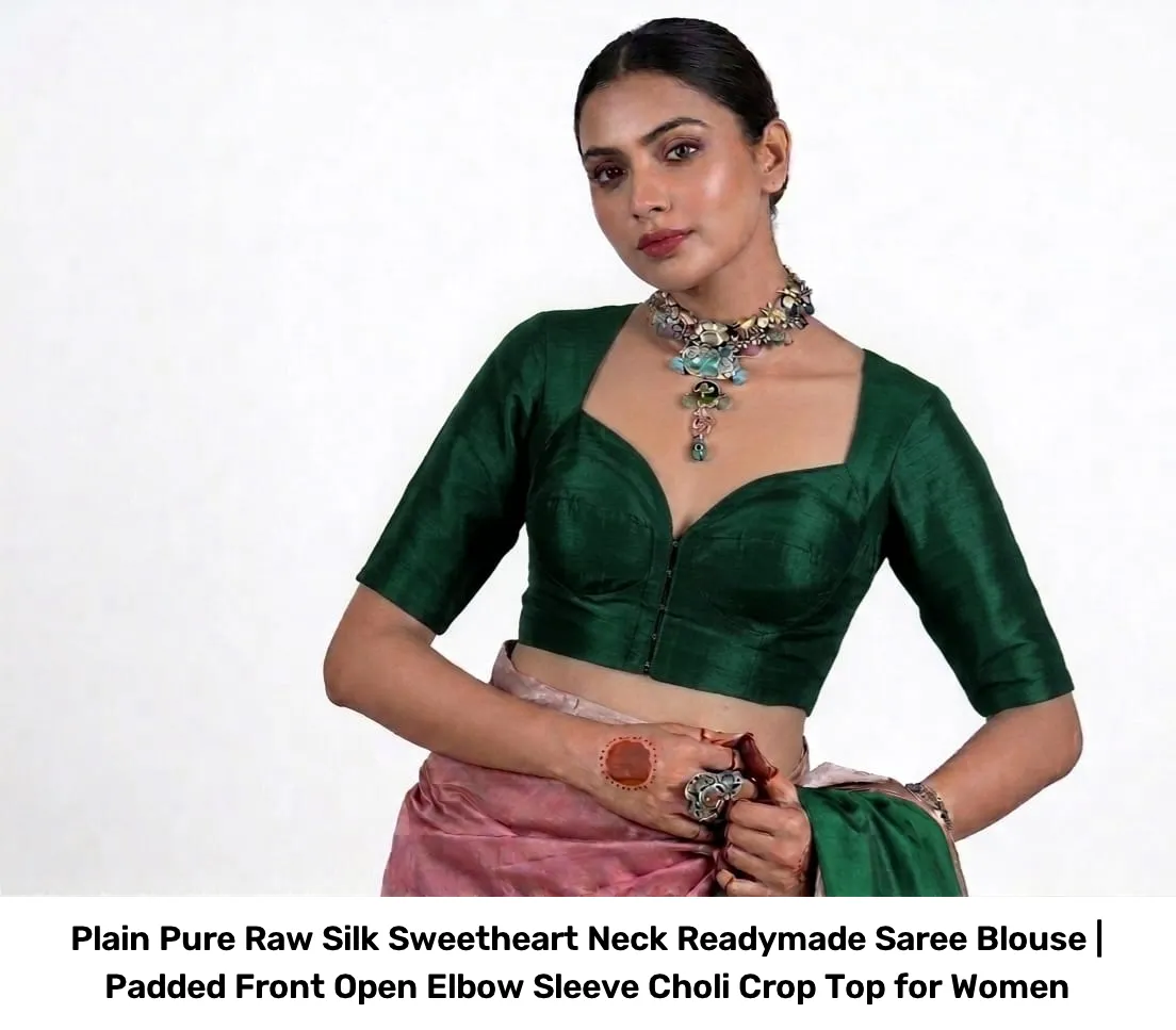 Plain Pure Raw Silk Sweetheart Neck Readymade Saree Blouse | Padded Front Open Elbow Sleeve Choli Crop Top for Women 7