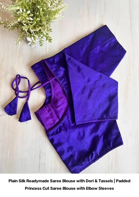 Plain  Silk Readymade Saree Blouse with Dori & Tassels | Padded Princess Cut Saree Blouse with Elbow Sleeves 2