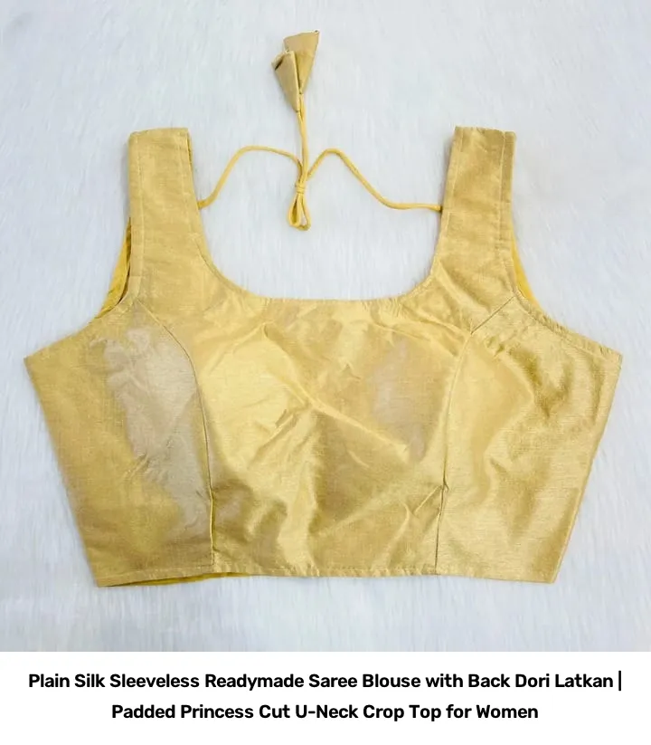 Plain  Silk Sleeveless Readymade Saree Blouse with Back Dori Latkan | Padded Princess Cut U-Neck Crop Top for Women 12