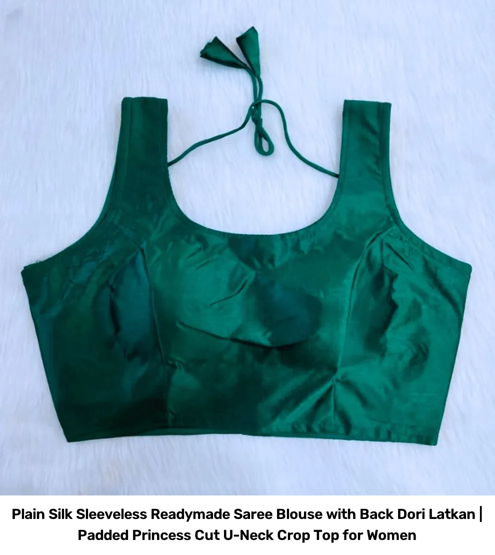 Plain  Silk Sleeveless Readymade Saree Blouse with Back Dori Latkan | Padded Princess Cut U-Neck Crop Top for Women 9