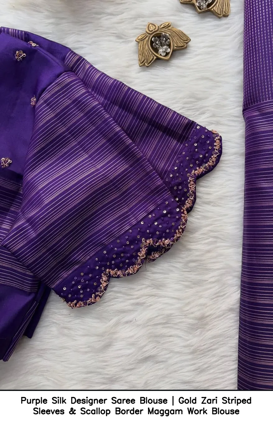 Purple Silk Designer Saree Blouse | Gold Zari Striped Sleeves & Scallop Border Maggam Work Blouse 2