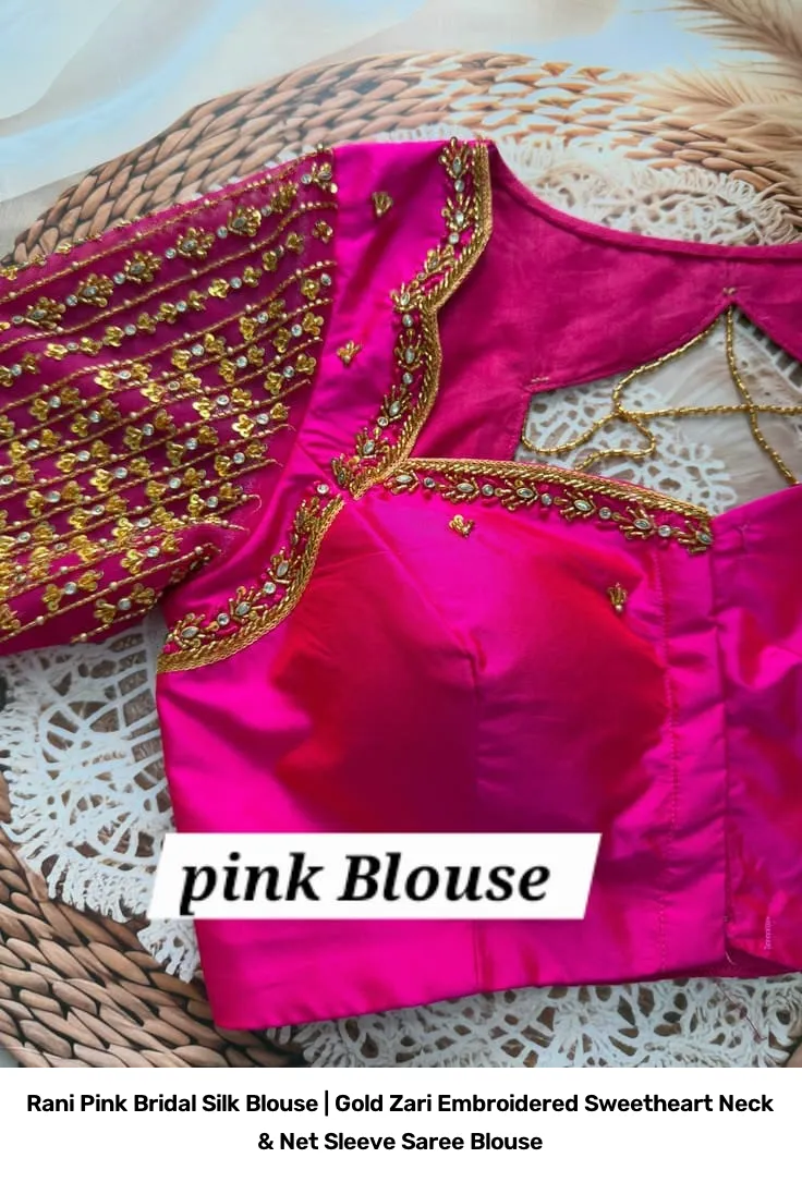 Rani Pink Bridal Silk Blouse | Gold Zari Embroidered Sweetheart Neck & Net Sleeve Saree Blouse 2