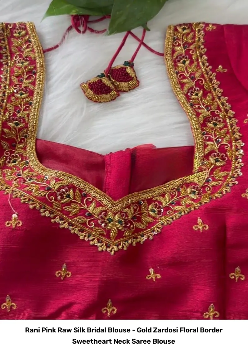 Rani Pink Raw Silk Bridal Blouse - Gold Zardosi Floral Border Sweetheart Neck Saree Blouse 2