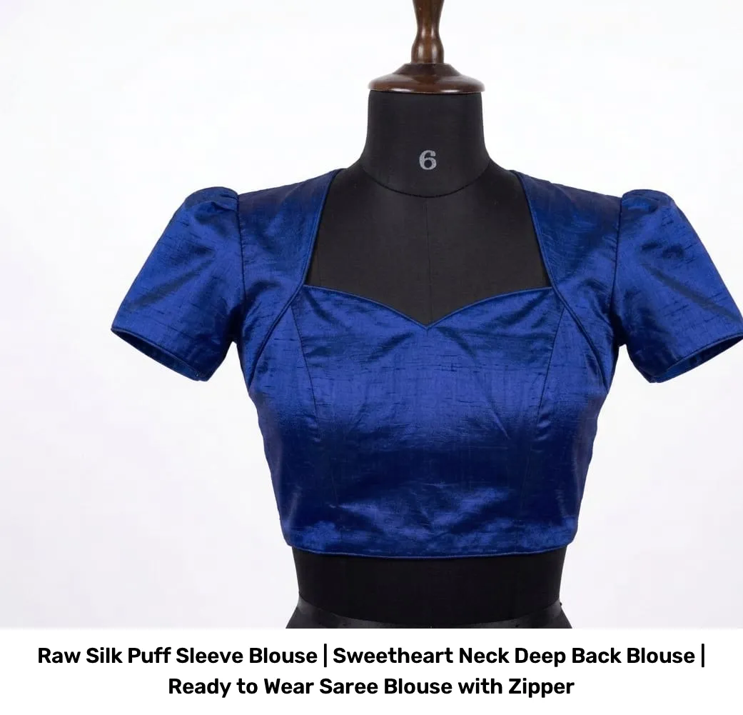 Raw Silk Puff Sleeve Blouse | Sweetheart Neck Deep Back Blouse | Ready to Wear Saree Blouse with Zipper 3