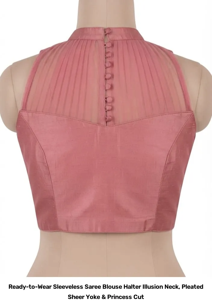 Ready-to-Wear Sleeveless Saree Blouse – Halter Illusion Neck, Pleated Sheer Yoke & Princess Cut 4