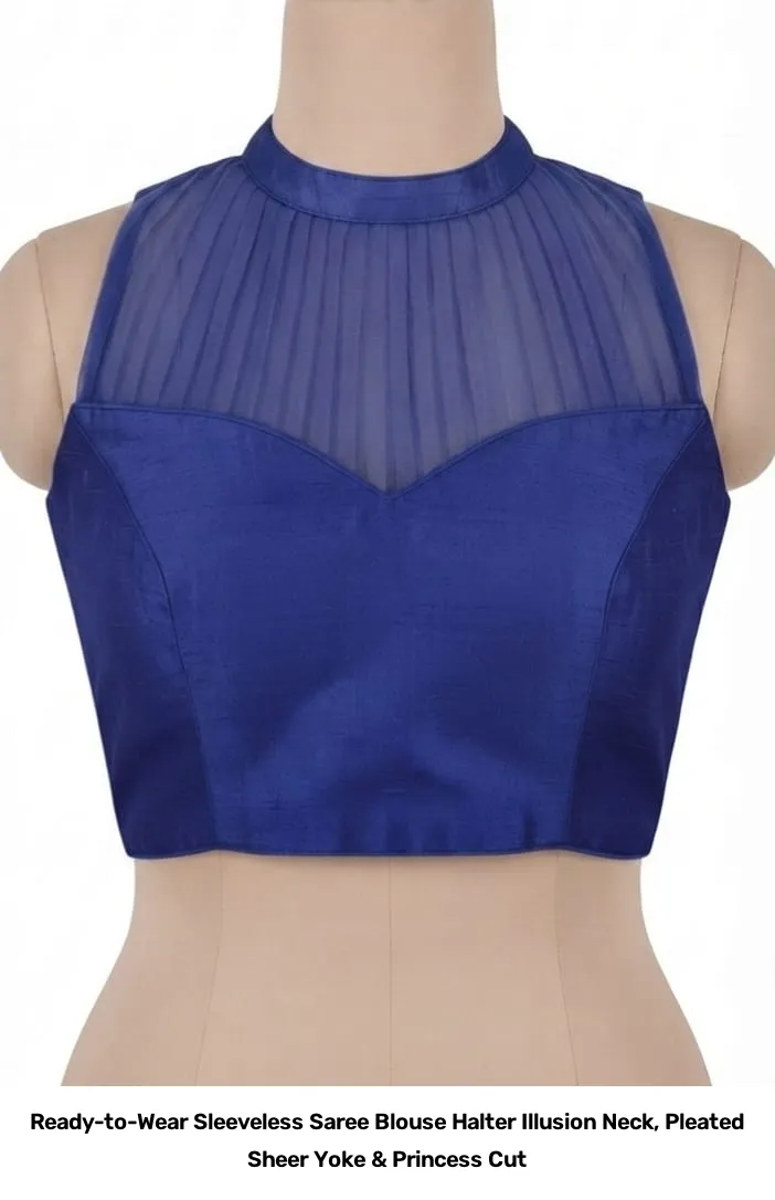 Ready-to-Wear Sleeveless Saree Blouse – Halter Illusion Neck, Pleated Sheer Yoke & Princess Cut 5