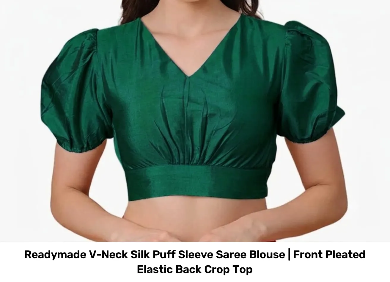 Readymade V-Neck Silk Puff Sleeve Saree Blouse | Front Pleated Elastic Back Crop Top 4