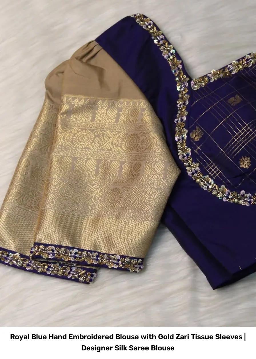 Royal Blue Hand Embroidered Blouse with Gold Zari Tissue Sleeves | Designer Silk Saree Blouse 2