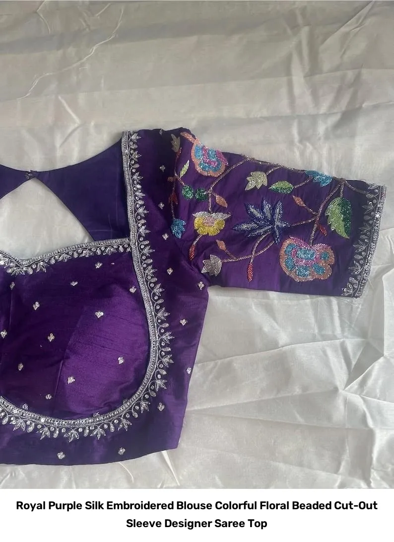Royal Purple Silk Embroidered Blouse – Colorful Floral Beaded Cut-Out Sleeve Designer Saree Top 2