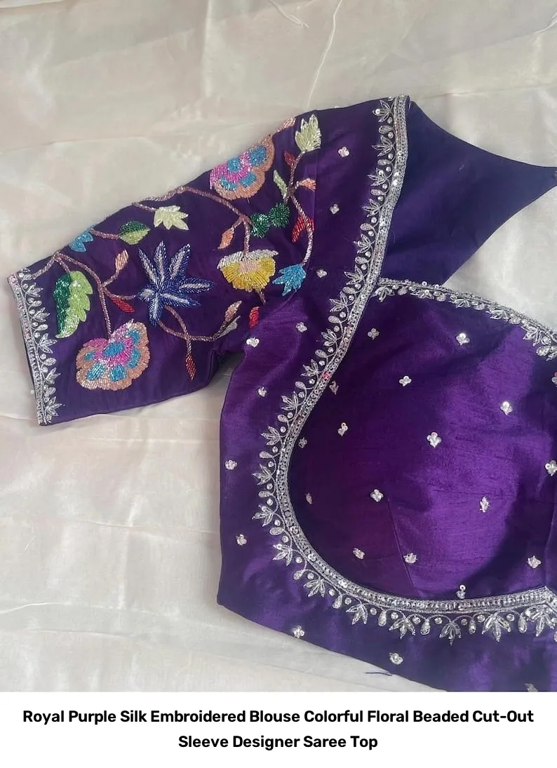 Royal Purple Silk Embroidered Blouse – Colorful Floral Beaded Cut-Out Sleeve Designer Saree Top 3